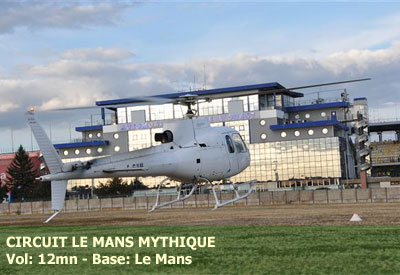Vol en Hélicoptère - Mythique: Survol circuit des 24h du Mans, Abbaye Epau - <b><font color=red>vol de 12mn hors événements</font> - tarif par personne</b> - base le mans (72) - réf:HTPL_XJS